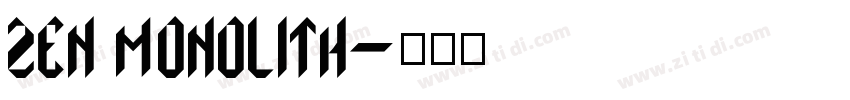Zen Monolith字体转换